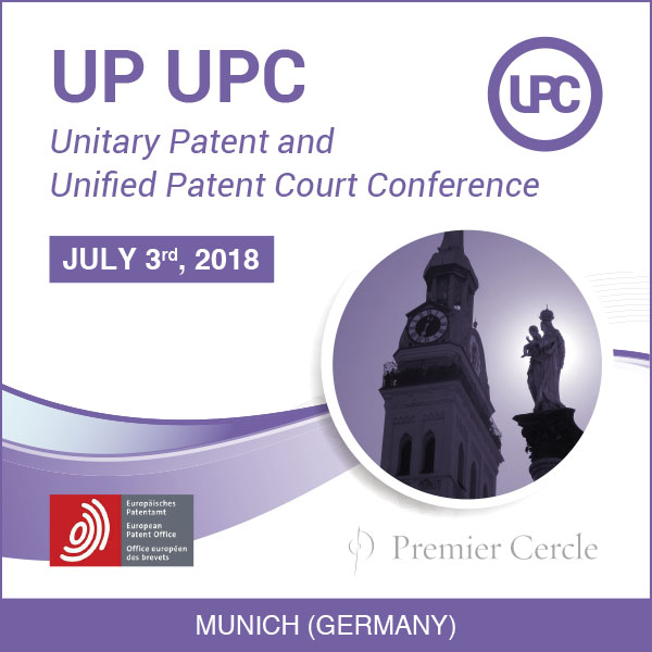 Unitary Patent and Unified Patent Court 2018